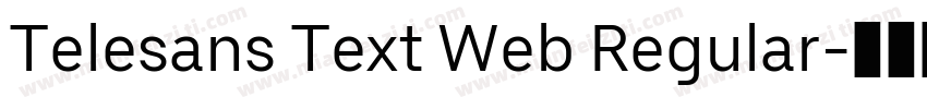 Telesans Text Web Regular字体转换
